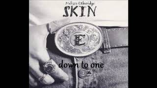 Down To One Melissa Etheridge
