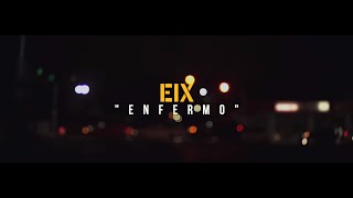 Enfermo Music Video