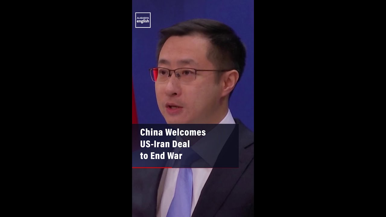 Video | China Welcomes US-Iran Deal to End War