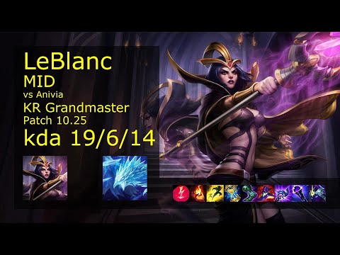 LeBlanc Mid vs Anivia - KR Grandmaster 19/6/14 Patch 10.25 Gameplay // [롤] 르블랑 vs 애니비아 미드