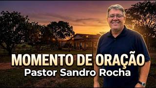 MOMENTO DE ORAÇÃO, NO SÍTIO COM O PASTOR SANDRO ROCHA - 28/02/2026