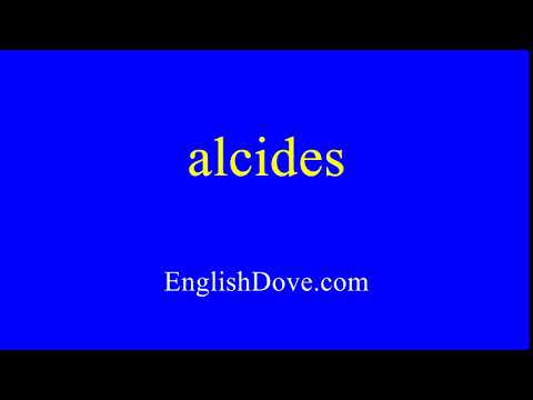 How to pronounce alcides in American English.