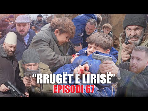 Rrugët e Lirisë - Episodi 67 (Tregime të Vjetra)