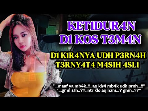 Tidur di kos teman kerja | Kenangan masa lalu | Kisah Nyata Romantis