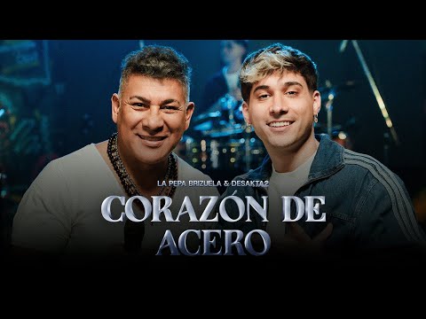La Pepa Brizuela x DesaKTa2 - Corazon de Acero