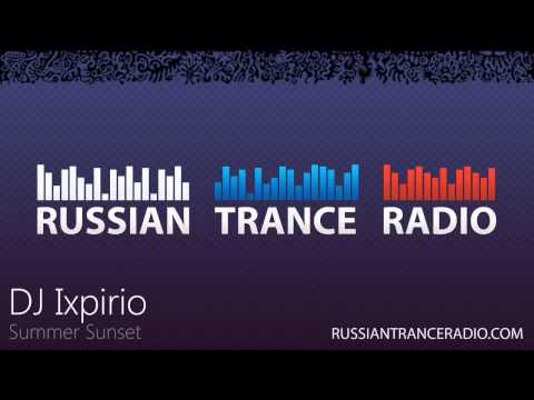 Russian Trance Radio Mixes: DJ Ixpirio - Summer Sunset