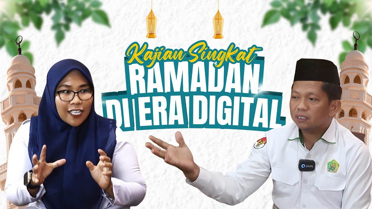 Kajian Singkat - RAMADAN DI ERA DIGITAL
