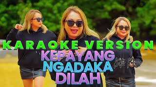 Download lagu Kepayang Ngadaka Dilah - Kate Rose (Karaoke Version) mp3 Download lagu Kepayang Ngadaka Dilah - Kate Rose (Karaoke Version) mp3