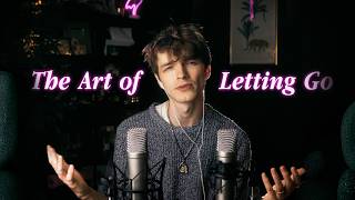 The Art Of Letting Go - Soft Spoken, Meditation, Philosophy ASMR