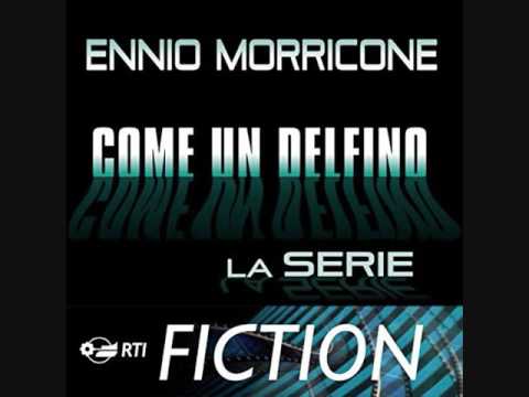 Ennio Morricone - Come un delfino la serie - 05. D'amore una storia