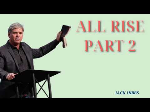 All Rise  Part 2 Romans 11823  Jack Hibbs Message 2024