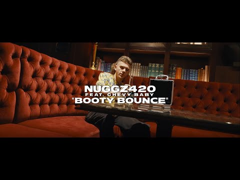 BOOTY BOUNCE | Nuggz420 Ft. Chevy Baby (Official Music Video)