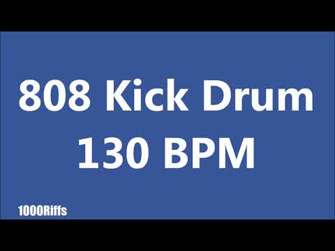 808 Kick Drum : 130 BPM : 60 Minutes
