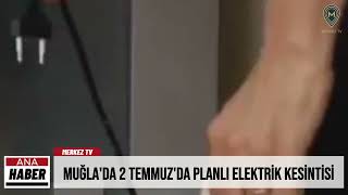 Muğla'da 2 Temmuz'da Planlı Elektrik Kesintisi
