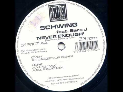 Schwing 'Never Enough' (12" Mix)