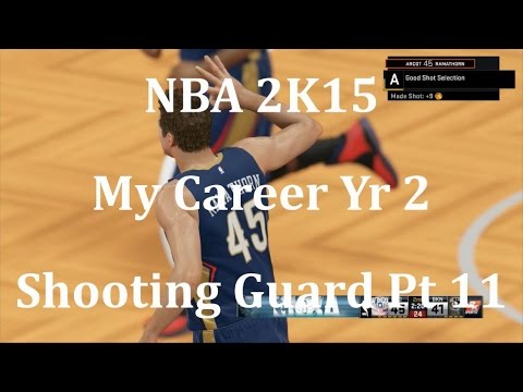 NBA 2K15 (PS4) My Career Shooting Guard Yr 2 - pt 11