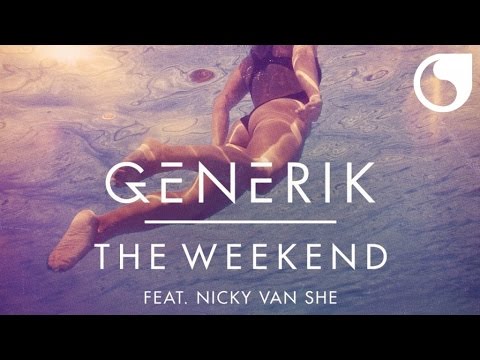 Generik Ft. Nicky Van She - The Weekend (JAWZ Remix)