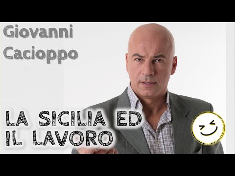 La Sicilia ed il lavoro - Giovanni Cacioppo