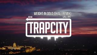 Gallant - Weight In Gold (Ekali Remix)