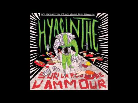 Hyacinthe - Faux hipsters, vraies grosses bites, feat L.O.A.S. (prod Ta-ku & Sango)