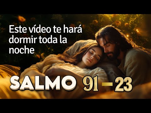 Psalm 91 and 23 for a peaceful and deep sleep