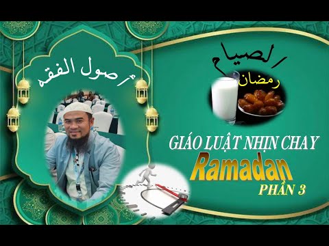 PHÂN TÍCH GIÁO LUẬT NHỊN CHAY RAMADAN #3