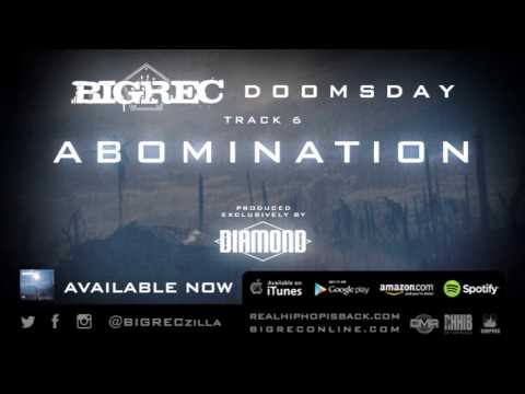 BIGREC - "Abomination" (produced by DIAMOND D)