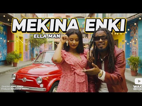 ELLA MAN Mekina Enki  | መኪና እንኪ - New Ethiopian Music 2025 (Official Video)