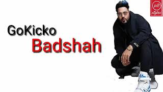 Go Kicko Lyrics – Badshah | Kicko &amp; Super Speedo