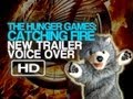 The Hunger Games Catching Fire NEW Trailer Voice Over