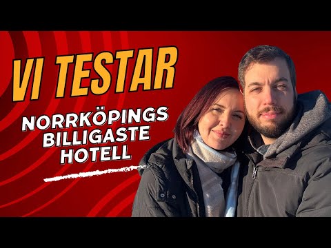 Vi testar Norrköpings billigaste hotell för en natt!