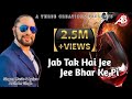 JAB TAK HAI JEE ARVINDER SINGH ORIGINAL GHAZAL SHARAB LATEST 2019
