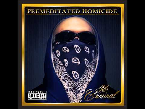 Mr. Criminal - Murder Suspect (from the album Premeditated Homicide)