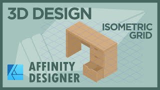 How to draw in 3D  |  Isometric Grid  |  Affinity Designer