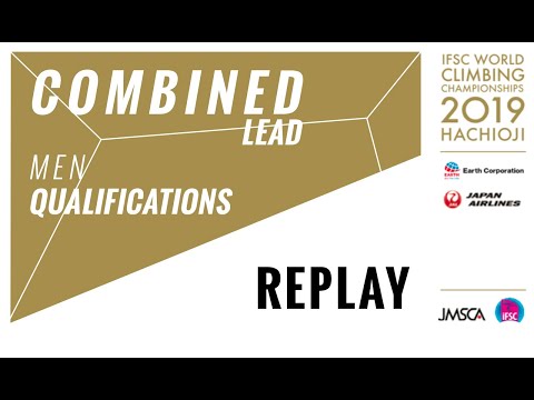 IFSC Climbing World Championships Hachioji 2019 || Men's Combined Lead qualification