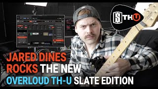 Video thumbnail for Jared Dines Rocks the New TH-U Overloud Slate Edition by SlateDigitalTV
