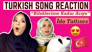 TURKISH SONG REACTION (İdo Tatlıses - Bileklerime Kadar Acıyo)