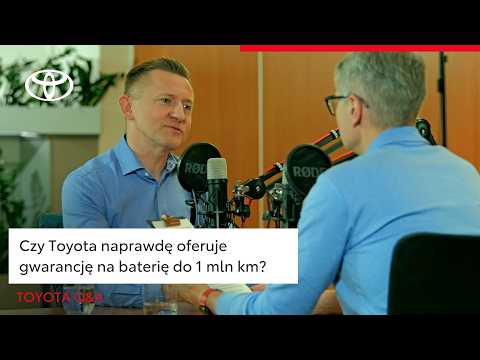 Czy Toyota naprawdę oferuje gwarancję na baterię do 1 mln km? | Toyota Q&A