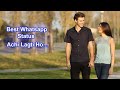 Best Whatsapp Status Achi Lagti Ho