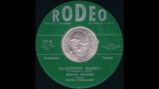 Dallas Wilson - Hi-Steppin' Daddy