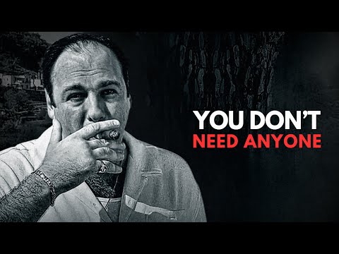 YOU DON'T NEED ANYONE - Motivational Speech