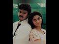 Thalapathy S Best Pair Which Is Your Favourite Pair ️ ️ ‍ ️‍