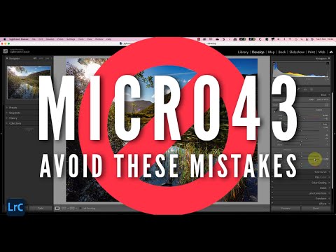 Micro Four Thirds RAW Lightroom Processing Mistakes