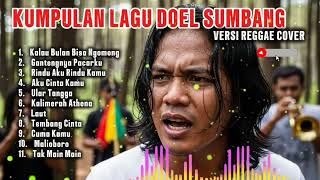 Download lagu KUMPULAN LAGU DOEL SUMBANG VERSI REGGAE COVER mp3 Download lagu KUMPULAN LAGU DOEL SUMBANG VERSI REGGAE COVER mp3