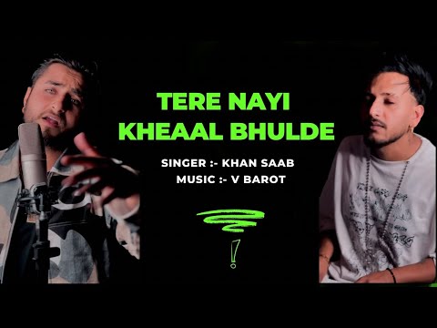 Kheyal Bhulde  | Khan Saab | Tribute to NFAK | V Barot | Khan Saab New Song 2024