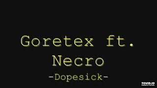 Goretex (feat.Necro) - Dopesick