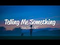 ItsLee Iaco MVTT Telling Me Something Lyrics