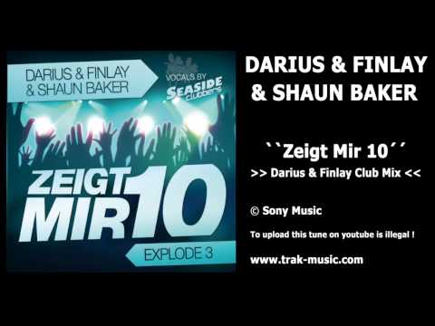 Darius & Finlay & Shaun Baker - Zeigt Mir 10 (Explode 3) (Darius & Finlay Club Mix)