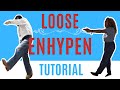 Loose Enhypen STEP BY STEP DANCE TUTORIAL Beginner Friendly