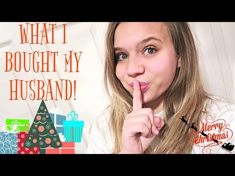 WHAT I BOUGHT MY HUSBAND FOR CHRISTMAS!! *2017*